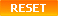Reset